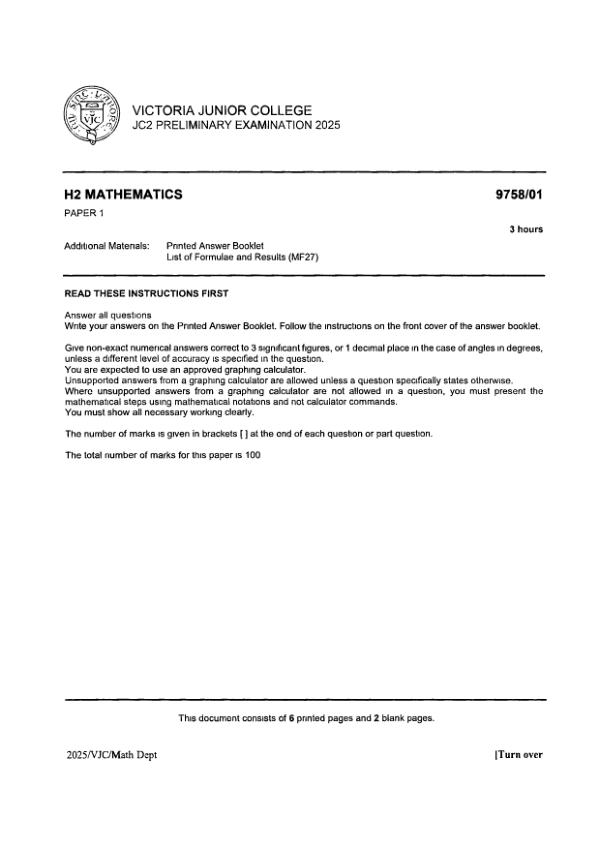 Testpaper Year : 2025 Testpaper Type : Prelims Testpaper Subject : Maths-H2 Download This Testpaper A Level Maths_H2 Prelim 2025 exam paper PDF preview