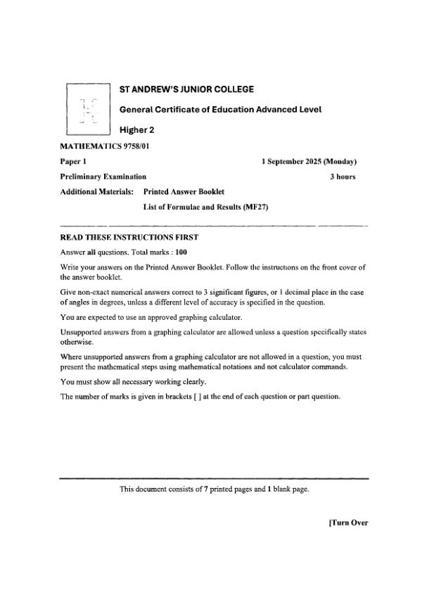 Testpaper Year : 2025 Testpaper Type : Prelims Testpaper Subject : Maths-H2 Download This Testpaper A Level Maths_H2 Prelim 2025 exam paper PDF preview