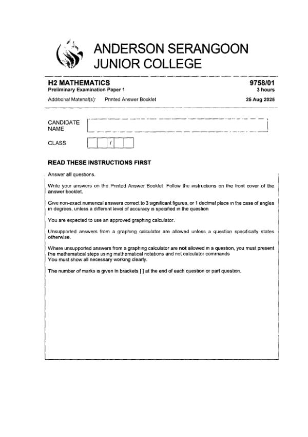 Testpaper Year : 2025 Testpaper Type : Prelims Testpaper Subject : Maths-H2 Download This Testpaper A Level Maths_H2 Prelim 2025 exam paper PDF preview