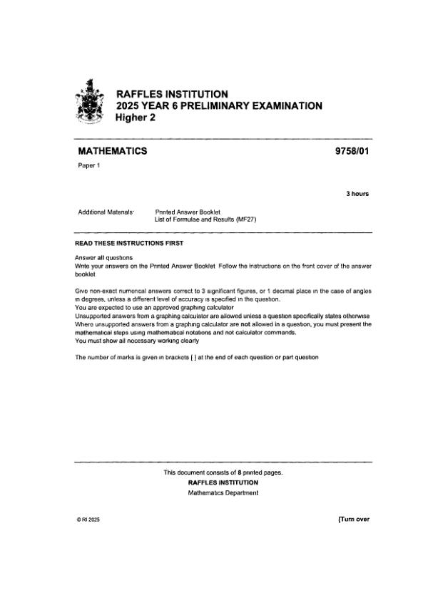 Testpaper Year : 2025 Testpaper Type : Prelims Testpaper Subject : Maths-H2 Download This Testpaper A Level Maths_H2 Prelim 2025 exam paper PDF preview