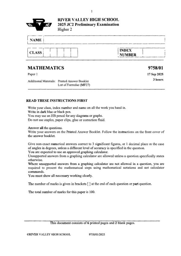 Testpaper Year : 2025 Testpaper Type : Prelims Testpaper Subject : Maths-H2 Download This Testpaper A Level Maths_H2 Prelim 2025 exam paper PDF preview