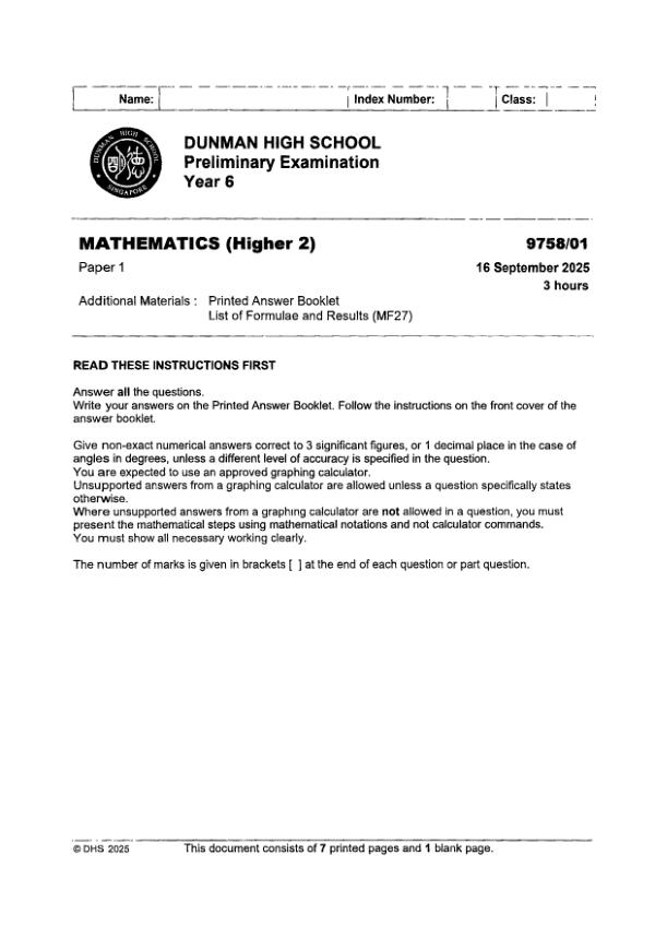 Testpaper Year : 2025 Testpaper Type : Prelims Testpaper Subject : Maths-H2 Download This Testpaper A Level Maths_H2 Prelim 2025 exam paper PDF preview